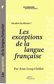Cover of: Les Exceptions De La Langue Française, On Adore Les Détester