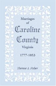 Cover of: Marriages of Caroline County, Virginia, 1777-1853