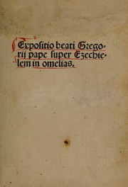 Cover of: Expositio beati Gregorij pape super Ezechielem in omelias.