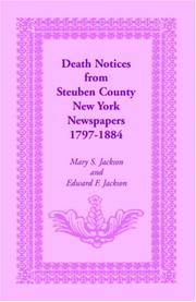 Cover of: Death notices from Steuben County, New York newspapers, 1797-1884