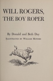 Cover of: Will Rogers, the boy roper