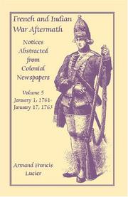 Cover of: French and Indian War Aftermath: Notices Abstracted From Colonial Newspapers, Volume 5