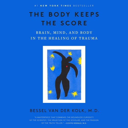 The Body Keeps the Score by Bessel van der Kolk
