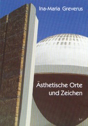 Cover of: Ästhetische Orte und Zeichen: Wege zu einer ästhetischen Anthropologie