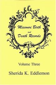 Cover of: Missouri birth and death records by Sherida K. Eddlemon