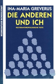 Cover of: Die Anderen und Ich: Vom Sich Erkennen, Erkannt- und Anerkanntwerden: Kulturanthropologische Texte