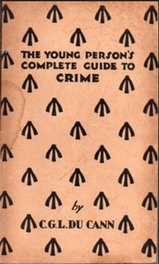 Cover of: The Young Person's Complete Guide to Crime