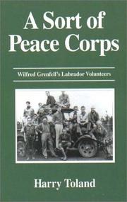 Cover of: A sort of Peace Corps: Wilfred Grenfell's Labrador volunteers