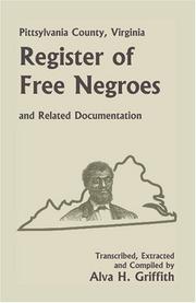 Cover of: Pittsylvania County, Virginia, register of free Negroes and related documentation by Alva H. Griffith