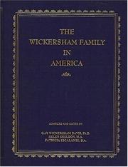 The Wickersham family in America by Gay Wickersham Davis