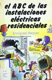 Cover of: El ABC de las instalaciones eléctricas residenciales