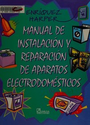 Cover of: Manual de instalación y reparación de aparatos electrodomésticos