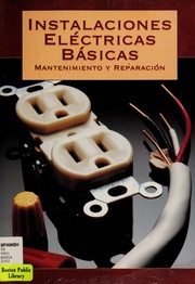 Cover of: Instalaciones eléctricas básicas by Editors of Creative Publishing International, Editors of Cy DeCosse Incorporated