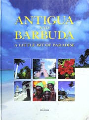 Cover of: Antigua and Barbuda: a little bit of paradise