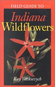 Cover of: Field Guide to Indiana Wildflowers by Kay Yatskievych