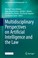 Cover of: Multidisciplinary Perspectives on Artificial Intelligence and the Law