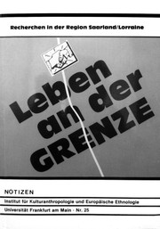 Cover of: Leben an der Grenze: Recherchen in der Region Saarland/Lorraine