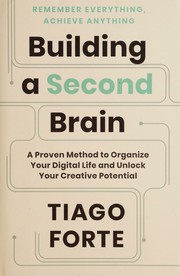 Cover of: Building a Second Brain by Tiago Forte, Tiago Forte