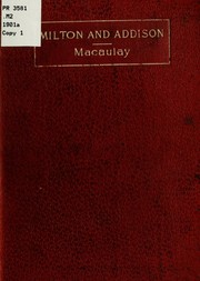 Cover of: Macaulay's essays on Milton and Addison by Thomas Babington Macaulay, Thomas Babington Macaulay