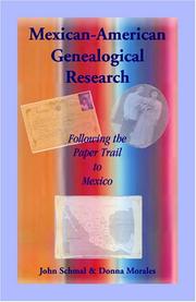 Cover of: Mexican-American genealogical research: following the paper trail to Mexico