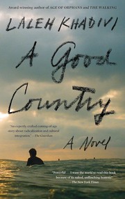 Cover of: A good country by Laleh Khadivi, Laleh Khadivi