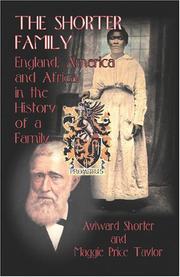 Cover of: The Shorter family: England, America, and Africa in the history of a family