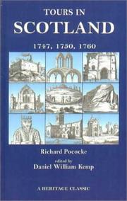 Cover of: Tours in Scotland: 1747, 1750, 1760