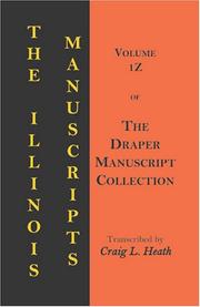 Cover of: The Illinois manuscripts by transcribed by Craig L. Heath.