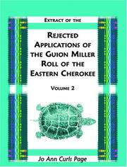 Cover of: Extract of the rejected applications of the Guion Miller Roll of the Eastern Cherokee