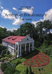 Cover of: Arboretum Bolestraszyce: Przewodnik