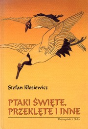 Cover of: Ptaki święte, przeklęte i inne