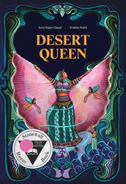 Cover of: Desert Queen by Jyoti Rajan Gopal, Svabhu Kohli, Jyoti Rajan Gopal, Svabhu Kohli