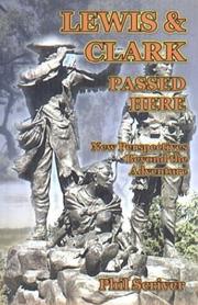 Cover of: Lewis and Clark passed here: new perspectives beyond the adventure