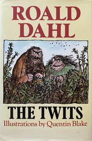 The Twits by Roald Dahl