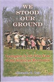 Cover of: We stood our ground: Lexington in the first year of the American Revolution