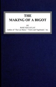 Cover of: The making of a bigot