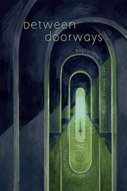 Cover of: between doorways: explorations into liminal space