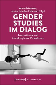 Cover of: Gender Studies im Dialog: transnationale und transdisziplinäre Perspektiven