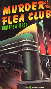 Cover of: Murder at the Flea Club by Matthew Head, Matthew Head