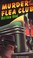 Cover of: Murder at the Flea Club