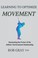 Cover of: Learning to Optimize Movement