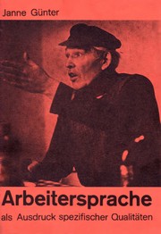 Cover of: Arbeitersprache als Ausdruck spezifischer Qualitäten