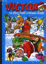 Cover of: Victor un trop gros cadeau de noël