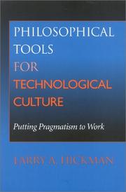 Cover of: Philosophical Tools for Technological Culture by Larry A. Hickman