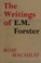 Cover of: The writings of E. M. Forster