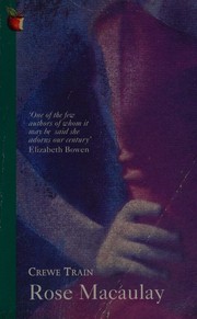 Cover of: Crewe Train by Rose Macaulay, Rose Macaulay