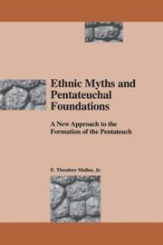 Ethnic myths and pentateuchal foundations by E. Theodore Mullen