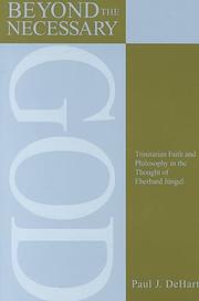 Cover of: Beyond the Necessary God: Trinitarian Faith and Philosophy in the Thought of Eberhard Jungel (Aar Reflection and Theory in the Study of Religion)