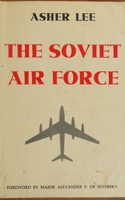 The Soviet Air Force by Asher Lee