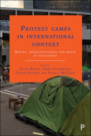 Cover of: Protest Camps in International Context: Spaces, Infrastructures and Media of Resistance